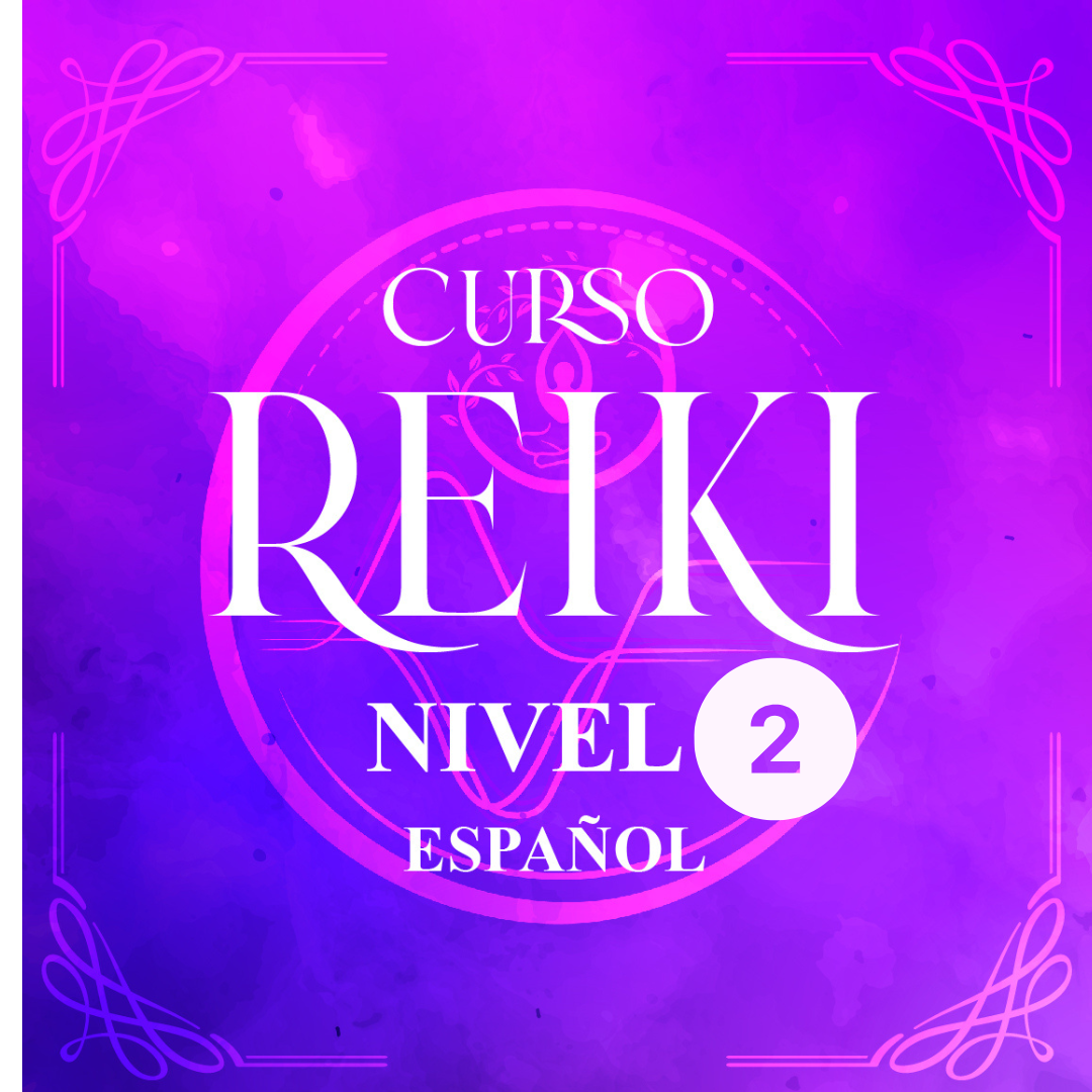 Curso de Reiki Nivel 2 en Espanol